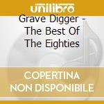 Grave Digger - The Best Of The Eighties cd musicale di Grave Digger