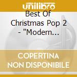 Best Of Christmas Pop 2 - 'Modern Talking (Its Christmas), Los D' cd