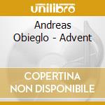Andreas Obieglo - Advent cd