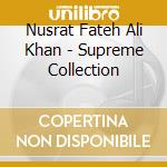 Nusrat Fateh Ali Khan - Supreme Collection cd