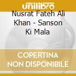Nusrat Fateh Ali Khan - Sanson Ki Mala cd