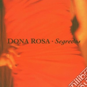 Dona Rosa - Segredos cd musicale di DONA ROSA