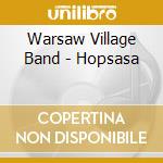 Warsaw Village Band - Hopsasa cd