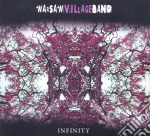 Warsaw Village Band - Infinity cd musicale di WARSAW VILLAGE BAND