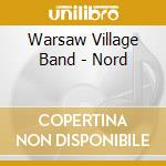Warsaw Village Band - Nord cd