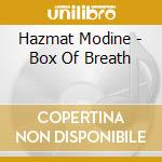 Hazmat Modine - Box Of Breath cd musicale