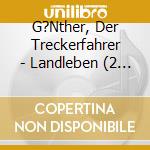 G?Nther, Der Treckerfahrer - Landleben (2 Cd) cd