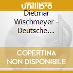 Dietmar Wischmeyer - Deutsche Helden (2 Cd) cd musicale di Dietmar Wischmeyer