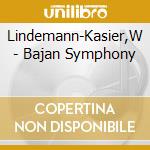 Lindemann-Kasier,W - Bajan Symphony cd