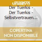 Der Tuerkis - Der Tuerkis - Selbstvertrauen Finden Und Sich Schuetzen Lernen cd