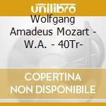 Wolfgang Amadeus Mozart - W.A. - 40Tr- cd