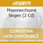 Maennerchoere Singen (2 Cd) cd musicale di Song Digital