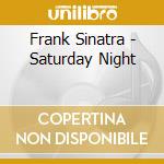 Frank Sinatra - Saturday Night cd