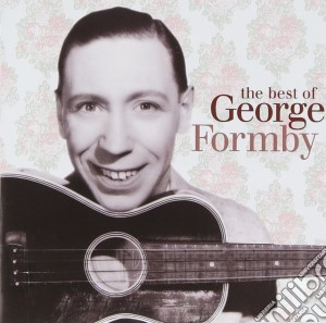 George Formby - The Best Of cd musicale di George Formby