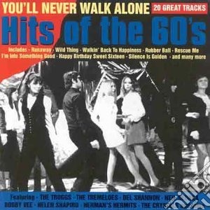 You'Ll Never Walk Alone: Hits Of The 60's / Various cd musicale di Various