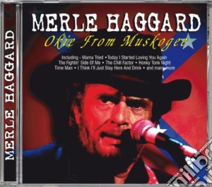Merle Haggard - Okie From Muskogee cd musicale di Merle Haggard