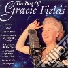 Gracie Fields - The Best Of cd musicale di Gracie Fields