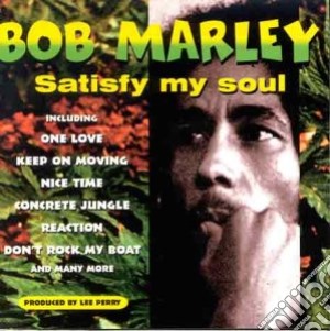 Bob Marley - Satisfy My Soul cd musicale di Bob Marley