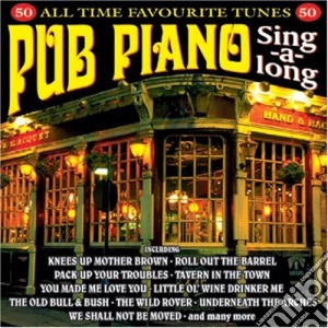 Pub Piano Sing-A-Long / Various cd musicale di Various