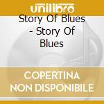 Story Of Blues - Story Of Blues cd