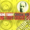 King Tubby - Crucial Dub cd musicale di King Tubby