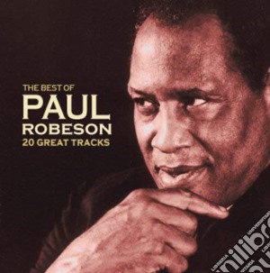 Paul Robeson - The Best Of cd musicale di Paul Robeson