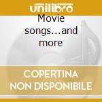 Movie songs...and more cd