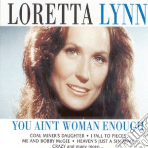 Loretta Lynn - You Aint Woman Enough cd musicale di Loretta Lynn