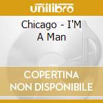 Chicago - I'M A Man cd