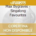 Max Bygraves - Singalong Favourites cd