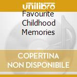 Favourite Childhood Memories cd