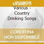 Various - Country Drinking Songs cd
