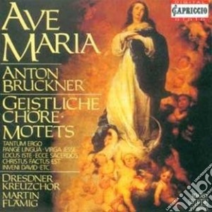 Anton Bruckner - Ave Maria cd musicale di A. Bruckner