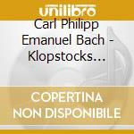 Carl Philipp Emanuel Bach - Klopstocks Morgengesang Am Schopfungsfeste Wq 239 cd