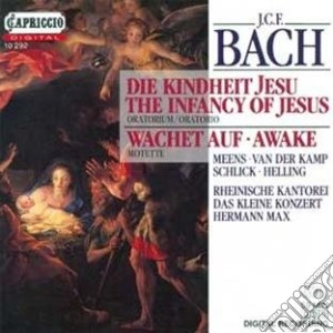Johann Christoph Friedrich Bach - Kindheit Jesu, Wachet Auf cd musicale di Bach,Johann Christoph Friedr.