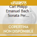 Carl Philipp Emanuel Bach - Sonata Per Cembalo Wq 50/2 H 137 cd musicale di Carl Philipp Emanuel Bach