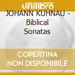 JOHANN KUHNAU - Biblical Sonatas cd musicale di Christian Brembeck