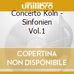 Concerto Koln - Sinfonien Vol.1 cd