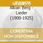 Alban Berg - Lieder (1900-1925) cd