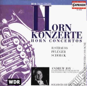 Richard Strauss - Horn Concertos - Concerti N.1 E N.2 cd musicale di Richard Strauss