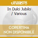In Dulci Jubilo / Various cd