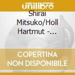 Shirai Mitsuko/Holl Hartmut - Hoelderlin Gesange cd