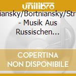 Dubiansky/Bortniansky/Strokin - Musik Aus Russischen Klastern cd