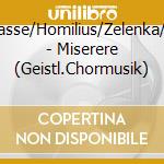 Hasse/Homilius/Zelenka/+ - Miserere (Geistl.Chormusik) cd