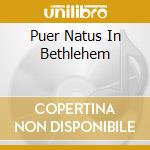 Puer Natus In Bethlehem cd