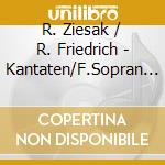 R. Ziesak / R. Friedrich - Kantaten/F.Sopran U.Trompete cd