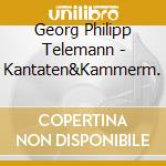 Georg Philipp Telemann - Kantaten&Kammerm. cd