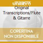 Original Transcriptions/Flute & Gitarre cd