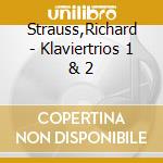 Strauss,Richard - Klaviertrios 1 & 2 cd musicale di Strauss,Richard