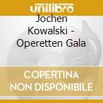 Jochen Kowalski - Operetten Gala cd